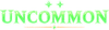 Uncommon